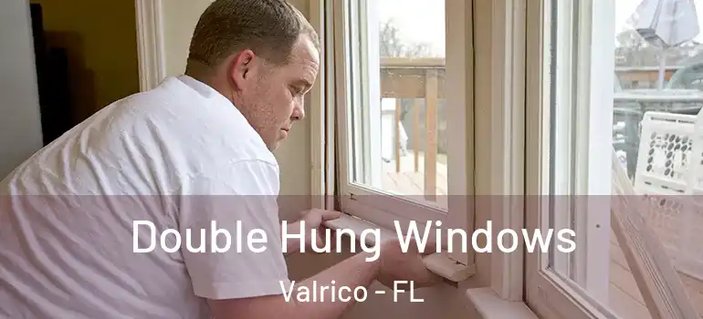  Double Hung Windows Valrico - FL