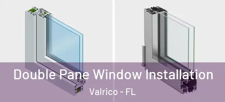  Double Pane Window Installation Valrico - FL